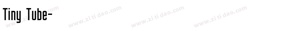 Tiny Tube字体转换